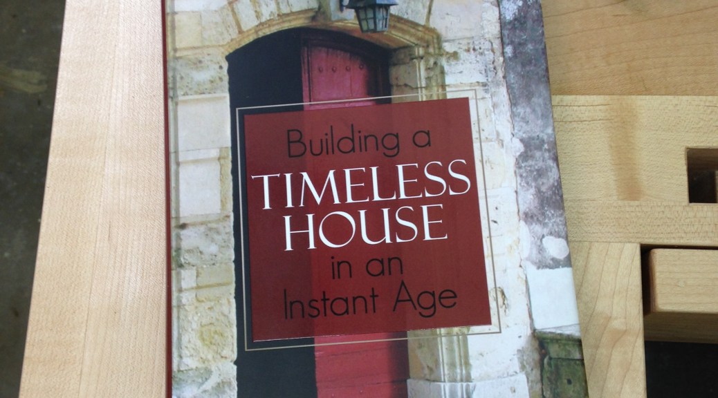 Building a Timeless House by Brent Hull