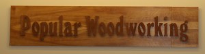 Popular Woodworking Sign